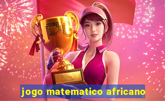 jogo matematico africano